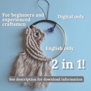 May include: A beige macrame wall hanging in the shape of a crescent moon with a gold hoop and a small purple beaded embellishment. The text "2 in 1!" is written below the hanging. The text "See description for download information" is written below the text "2 in 1!"