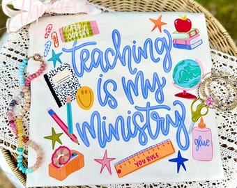 Teaching Is My Ministry Shirt, Christian Teacher Tee, Faith Teacher Shirt, Teacher Christmas Shirt, Cute Teacher Gift, Back to School Tee