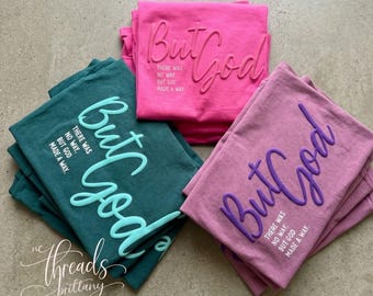 Camiseta Pero Dios Camiseta con estampado en relieve Camiseta gráfica cristiana Diseño en relieve Camiseta de fe Camiseta religiosa de moda Camiseta Pero Dios hizo un camino