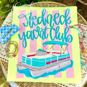May include: A neon yellow t-shirt with the words "Redneck Yacht Club" in turquoise script. The design includes a turquoise and red pontoon boat on a pink and yellow striped background. Accessories include hair clips and beaded bracelets.