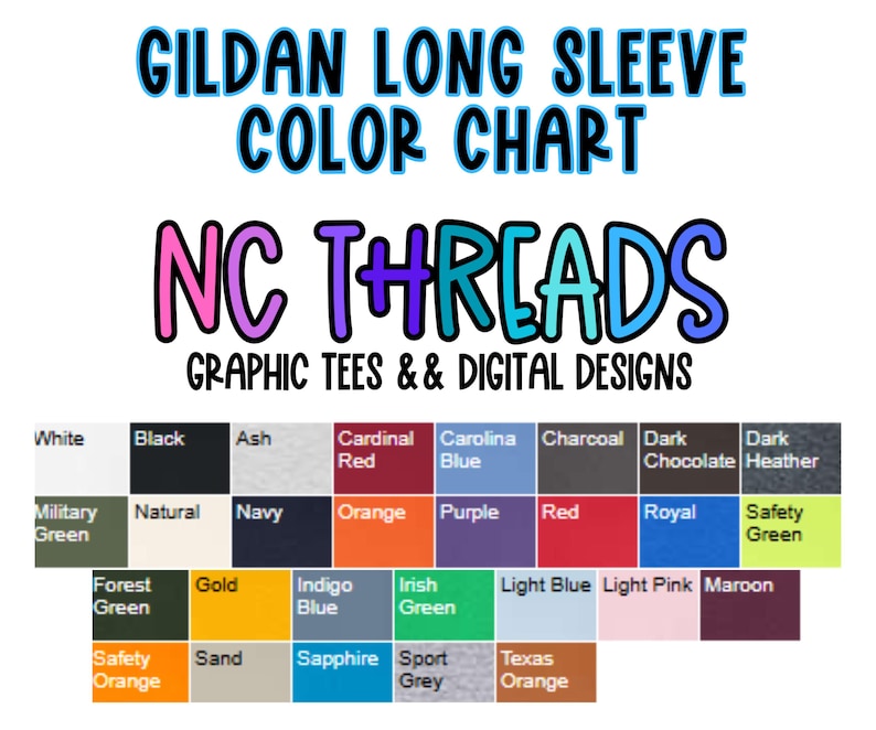 Puede incluir: Carta de colores para camisas de manga larga Gildan. La carta muestra 24 colores diferentes, incluyendo blanco, negro, ceniza, rojo cardenal, azul Carolina, carb&oacute;n, chocolate oscuro, jaspeado oscuro, verde militar, natural, azul marino, naranja, morado, rojo, azul real, verde de seguridad, verde bosque, dorado, azul &iacute;ndigo, verde irland&eacute;s, azul claro, rosa claro, marr&oacute;n, naranja de seguridad, arena, zafiro, gris deportivo y naranja Texas.