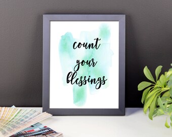Printable Wall Art ~ Count Your Blessings ~ Digital Art Print ~ Inspirational Printable Poster ~ Home Decor ~ Digital Download