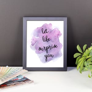 Druckbare Wandkunst ~ Let Life Surprise You ~ Digital Art Print ~ Inspirierendes Poster ~ Home Decor ~ Digitaler Sofort Download