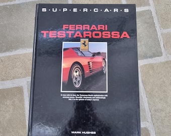 Ferrari Testarossa Buch Super Cars Ferrari Buch Hardcover Super Cars Ferrari Testarossa von Mark Hughes, Salamander Books Ltd 1988.