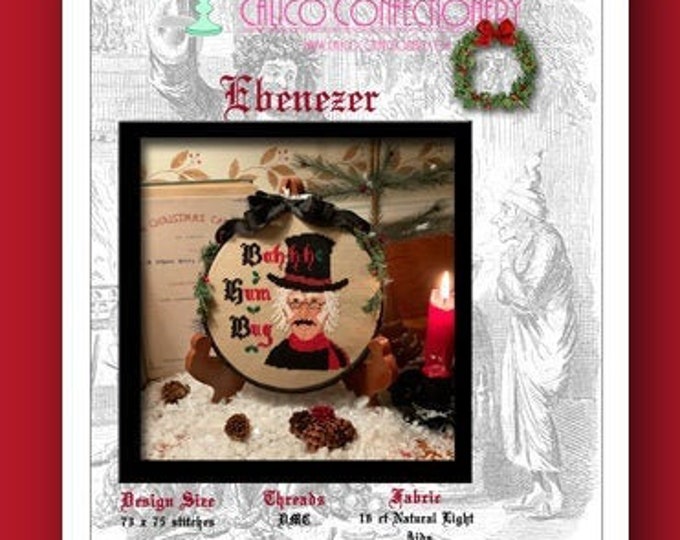 EBENEZER Paper/Mailed counted cross stitch pattern CalicoConfectionery Christmas Scrooge