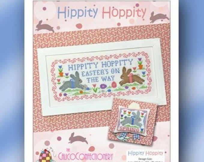 HIPPITY HOPPITY Paper/Mailed cross stitch pattern CalicoConfectionery Easter bunny rabbit Spring