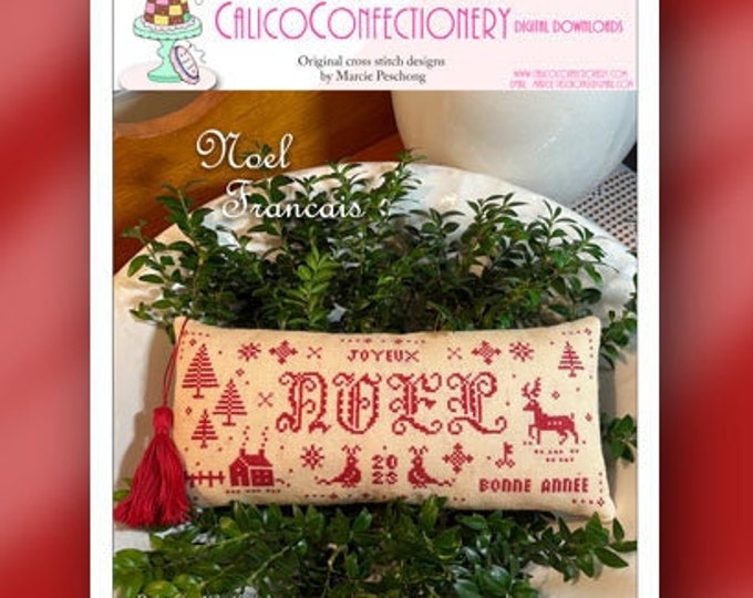 NeW!  NOEL FRANCAIS Paper/Mailed counted cross stitch pattern CalicoConfectionery Merry Christmas New Year