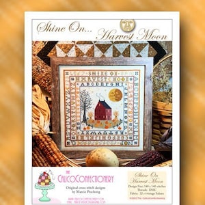 SHiNE On HARVEST MOON Paper/Mailed counted cross stitch pattern CalicoConfectionery Autumn Fall Sampler