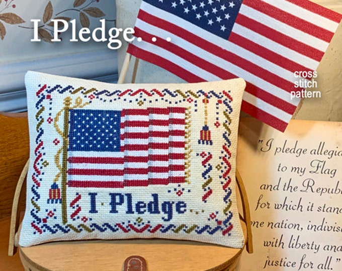 I PLEDGE... PDF Instant Download counted cross stitch pattern CalicoConfectionery 4th of July, Patriotic, Flag, Allegiance