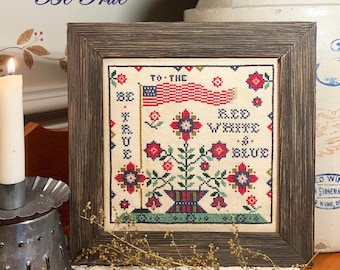 Be True Patriotic Cross Stitch Pattern (PDF Download) – Floral Flag Design