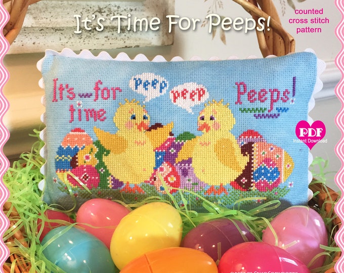 IT'S TiME FoR PEEPS PDF/Instant Download counted cross stitch pattern CalicoConfectionery Easter  Eggs Spring