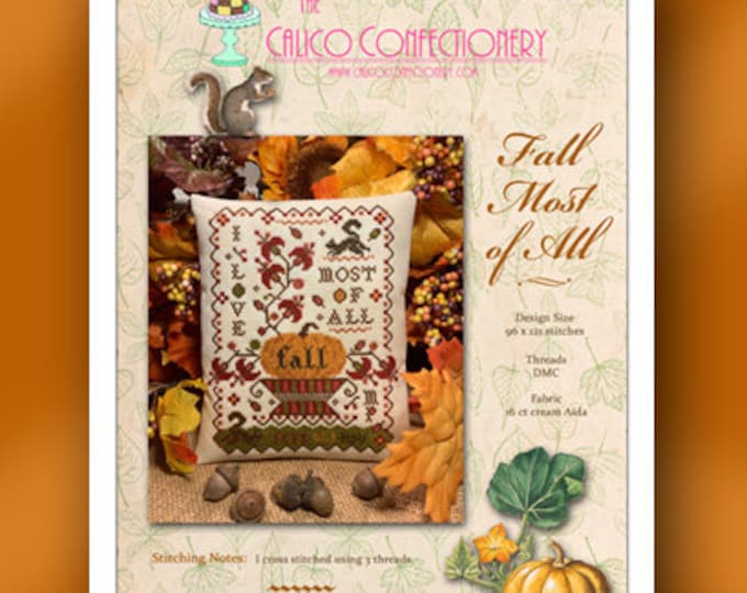 FALL MoST of ALL Paper/Mailed counted cross stitch pattern CalicoConfectionery Autumn pumpkin