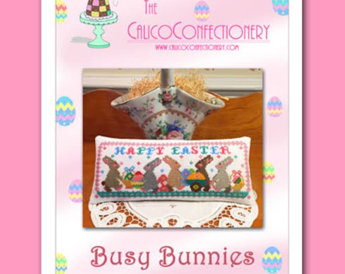 BUSY BUNNIES Paper/Mailed cross stitch pattern CalicoConfectionery Easter basket eggs rabbit