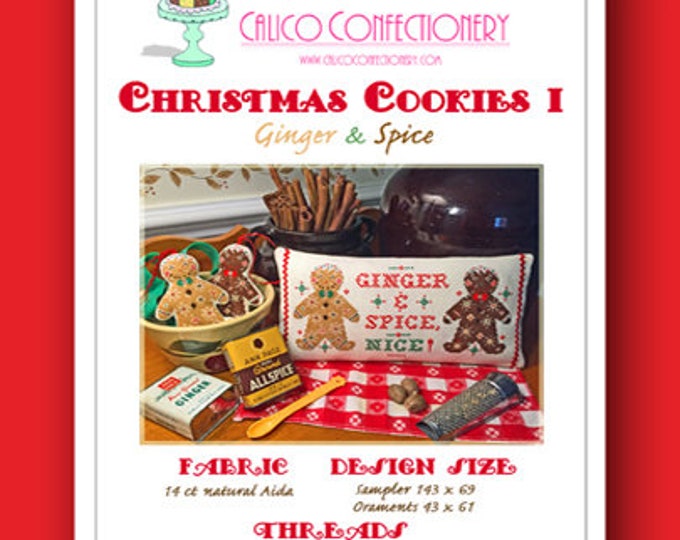 GINGER & SPICE Paper/Mailed counted cross stitch pattern CalicoConfectionery Christmas Gingerbread Baking Ornament