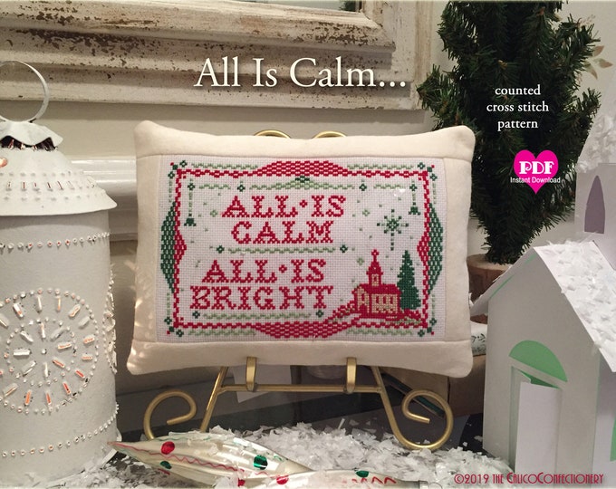 ALL iS CALM PDF/Instant Download counted cross stitch pattern CalicoConfectionery Christmas Eve Silent Night
