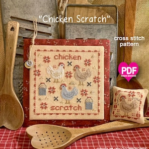 NeW!  CHICKEN SCRATCH PDF Instant Download CalicoConfectionery cross stitch pattern chart country primitive pin keep pincushion chicken hen