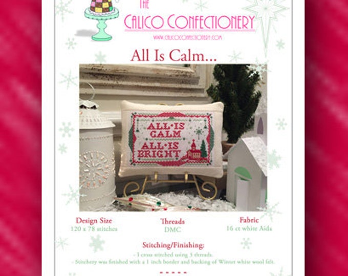 ALL iS CALM Paper/Mailed counted cross stitch pattern CalicoConfectionery Christmas Eve Silent Night