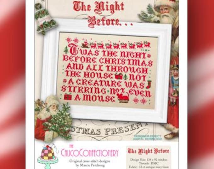 NeW!  THE NiGHT BEFORE Paper/Mailed counted cross stitch pattern CalicoConfectionery Christmas Santa Reindeer