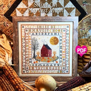 Shine On Harvest Moon Cross Stitch Pattern: Autumn Saltbox House Sampler (PDF) CalicoConfectionery