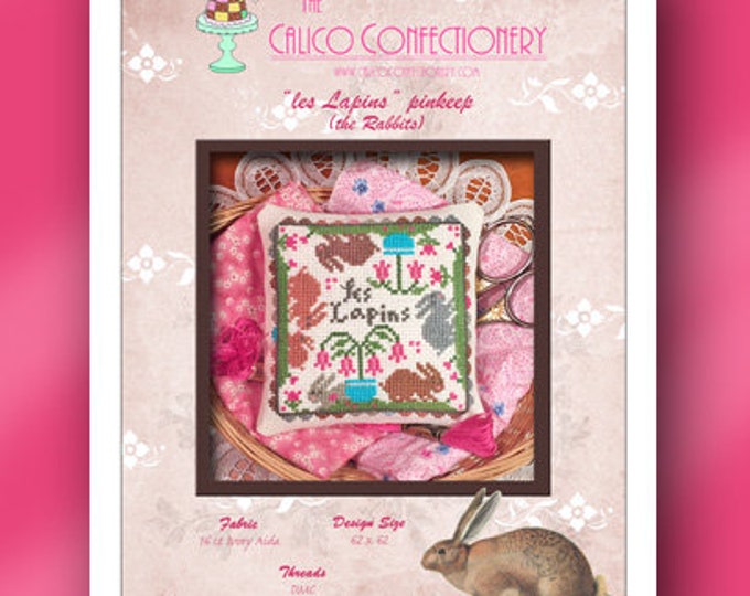 LES LAPINS (The Rabbits) Paper/Mailed counted cross stitch pattern CalicoConfectionery  Easter bunny  tulips