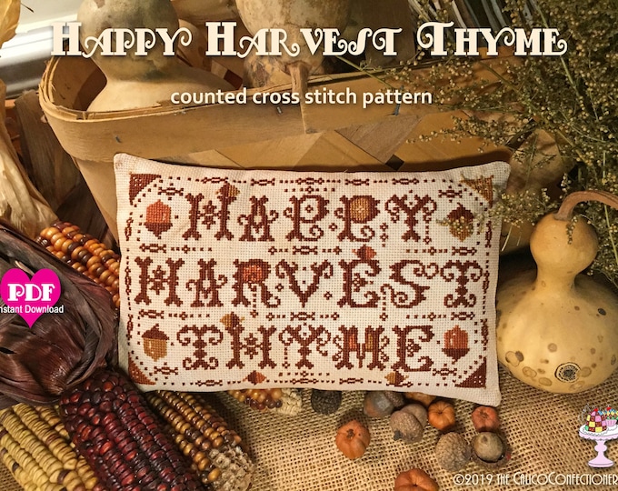 HaPPY HaRVEST THYME PDF/Instant Download counted cross stitch pattern Thanksgiving Fall Primitive