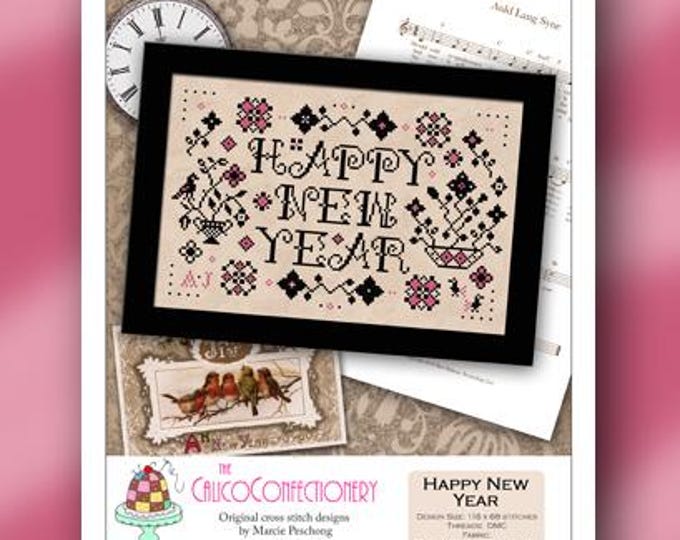 NeW!  HAPPY NeW YEAR Paper/Mailed counted cross stitch pattern CalicoConfectionery New Years Day Sampler