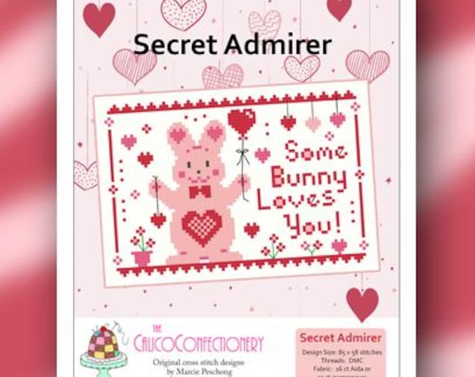 NeW!  SECRET ADMIRER Paper/Mailed CalicoConfectionery cross stitch pattern chart hearts Valentine's Day