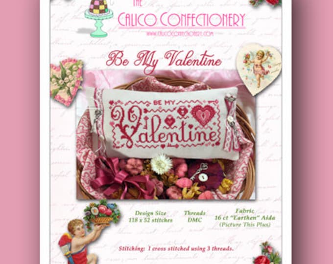 Be My Valentine Paper/Mailed cross stitch pattern CalicoConfectionery Valentine's Day Hearts