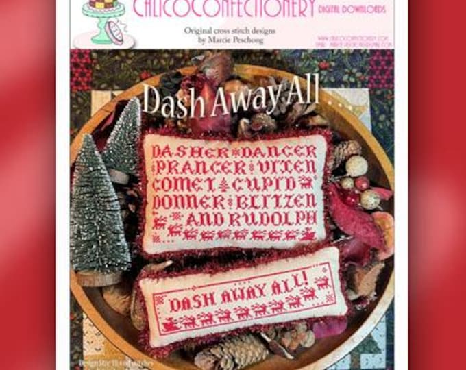 DASH AWaY ALL Paper/Mailed counted cross stitch pattern CalicoConfectionery Christmas Santa Reindeer