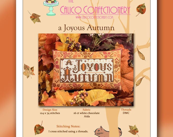 JOYOUS AUTUMN Paper/Mailed counted cross stitch pattern CalicoConfectionery Fall Harvest Seasonal Leaves