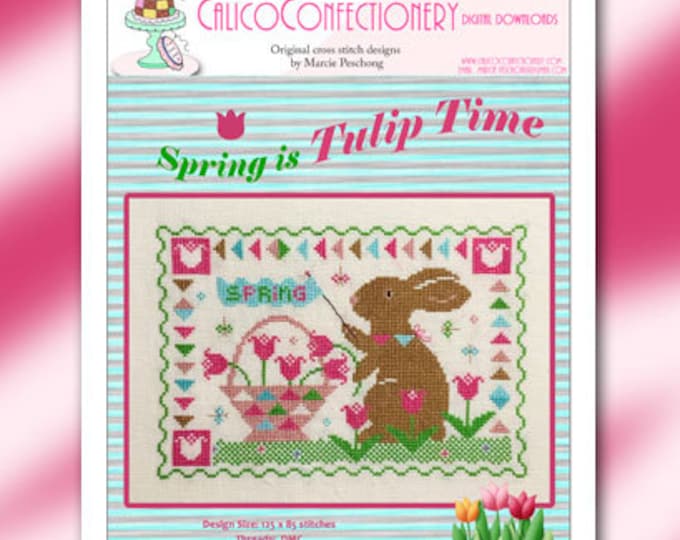 NEW!  TULIP TIME Paper/Mailed CalicoConfectionery cross stitch pattern chart Spring Easter Bunny
