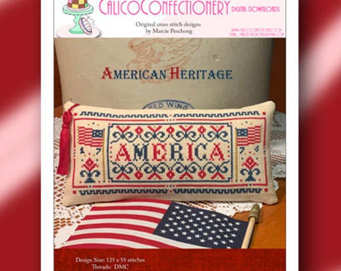 AMERICAN HERITAGE Paper/Mailed counted cross stitch pattern CalicoConfectionery Patriotic 4th of July Independence Flag