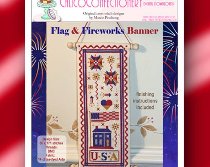 NeW!  FLAG & FiREWORKS BANNER Paper/Mailed counted cross stitch pattern CalicoConfectionery Patriotic 4th of July Independence