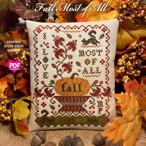 FALL MoST of ALL PDF/Instant Download counted cross stitch pattern CalicoConfectionery Autumn pumpkin