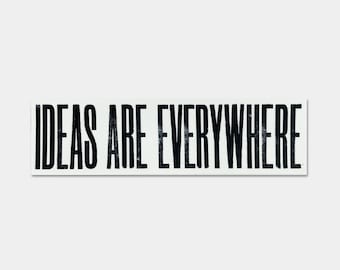 Ideas Are Everywhere Waterproof Sticker by Anthony Burrill