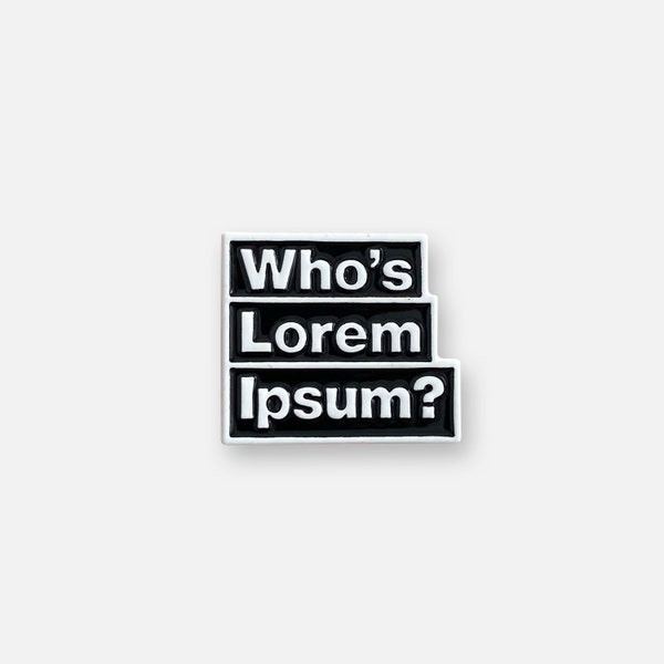 Lorem Ipsum Enamel Pin