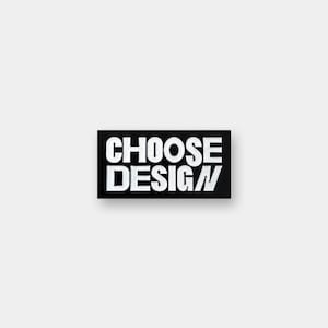 Choose Design Enamel Pin