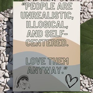 Inspirational Mother Teresa Poster, Love them Anyway, Catholic Art, Instant Download, Printable Wall Decor, 4 Sizes Available