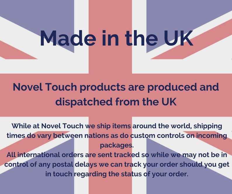 May include: A pink and blue graphic of the Union Jack flag with the text "Made in the UK" and the text "Novel Touch products are produced and dispatched from the UK". The text below explains that all international orders are sent tracked and that the company can track orders even if there are postal delays.