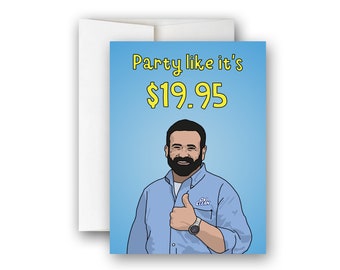 BILLY MAYS Greeting Card with Envelope (+ option for Digital Download) "Party Like it's 19.95"