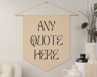 Custom Quote Banner, Bible Verse Decor, Personalized Home Decor, Any Quote Banner, Custom Pennant, Custom Wall Decor, Hanging Banner, Gift