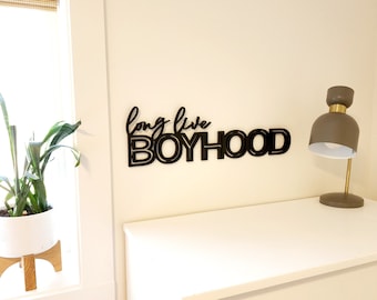 Long Live Boyhood Sign, Playroom Wall Decor, Nursery Wall Decor, Boys Room Decor, Kids Room Decor, Brotherhood Sign, Boho Nursery Sign