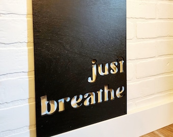 Just Breathe Sign, Yoga Studio Decor, Inspirational Wall Decor, Wood Sign, Large Wall Art, Home Decor, Encouragement Gift, Modern Home Decor