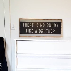 There is no buddy like a brother sign, Brothers Sign, Brothers Wall Decor, Boys Room Sign, Kids Room Sign, Modern Playroom Wall Art