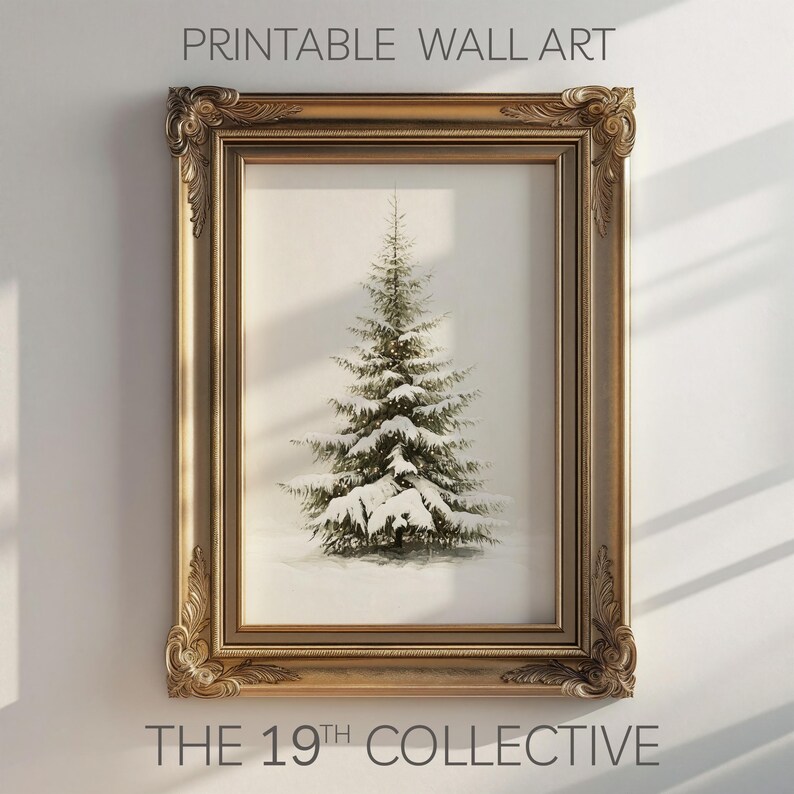 May include: A printable wall art print featuring a snowy evergreen tree in a gold ornate frame. The print is titled "THE 19TH COLLECTIVE".