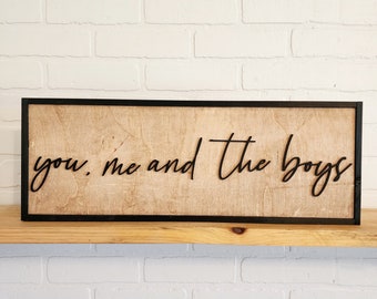 You, me and the boys sign, Living Room Sign, Mother's Day Gift, Handmade Home Decor, Framed Wood Sign, 3 D Wood Sign, Modern Home Decor