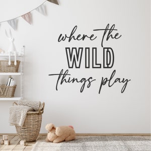 Where the wild things play sign, Playroom Wall Decor, Playroom Sign, Kids Room Decor, Nursery Wall Decor, Neutral Playroom Decor