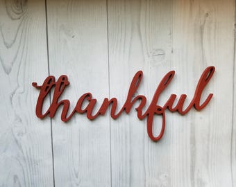 Thankful Sign, Thankful Word Sign, Wooden Thankful Sign, Rustic Wood Sign, Mantel Decor, Word Cutout, Thankful Cutout