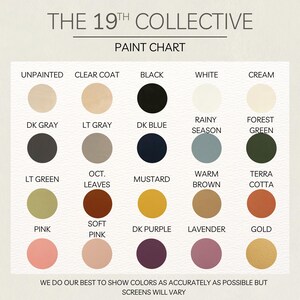 May include: Paint color chart with 18 different colors, including unpainted, clear coat, black, white, cream, dark gray, light gray, dark blue, rainy season, forest green, light green, October leaves, mustard, warm brown, terra cotta, pink, soft pink, dark purple, lavender, and gold. The chart is titled "The 19th Collective Paint Chart".
