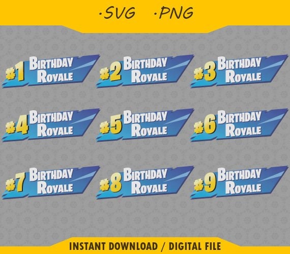 Download Birthday Royale Fortnite Inspired SVG file fortnite logo ...